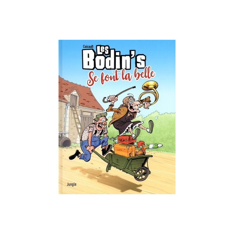 Les Bodin's - Tome 1 Les Bodin's se font la belle