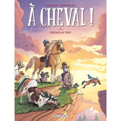 À Cheval ! T05 - Chevaux au...