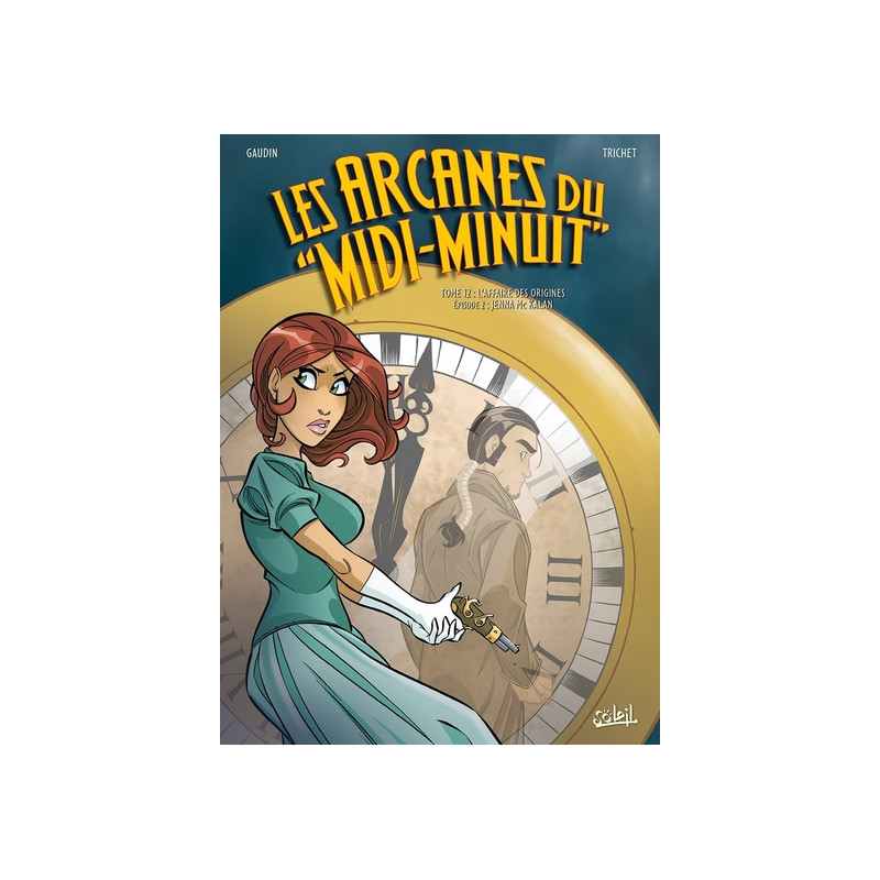 Les Arcanes du Midi-Minuit T12 - L'Affaire des origines : Jenna Mc Kalan