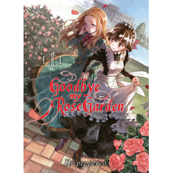 Goodbye my rose garden T01
