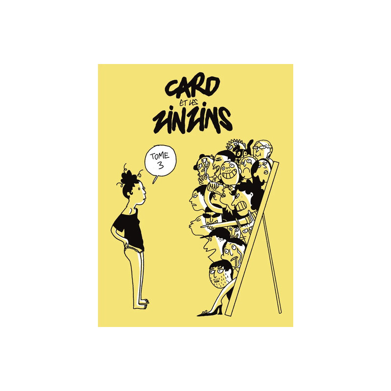Caro et les zinzins tome 3