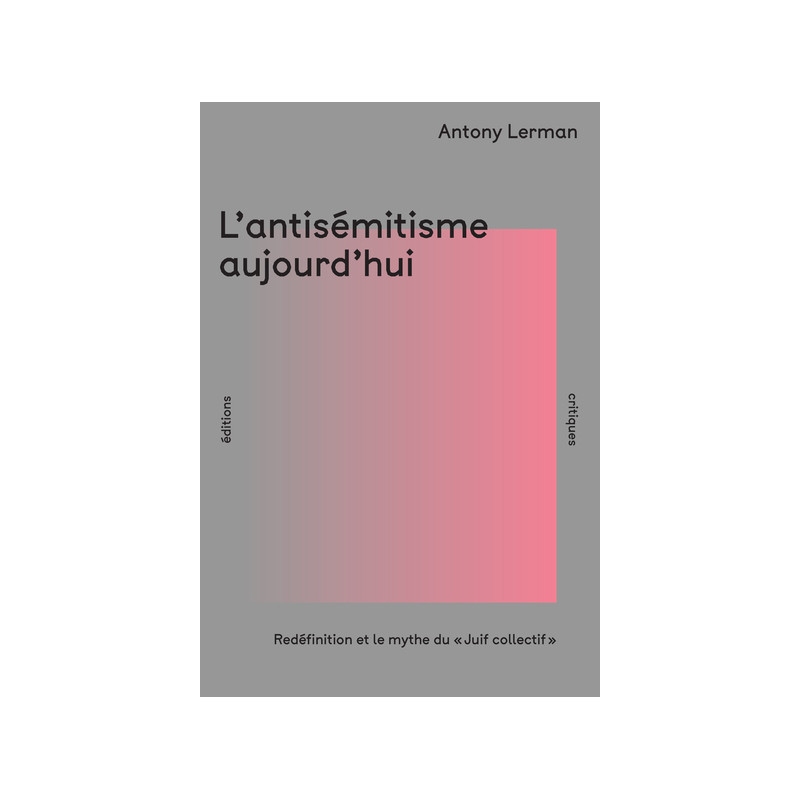 L'Antisémitisme aujourd'hui