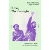 Cuba, l'île insurgée