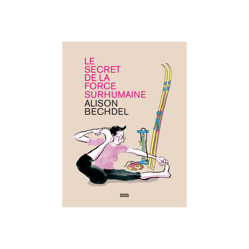 Le Secret de la force surhumaine