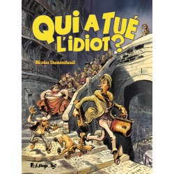 Qui a tué l'idiot ?