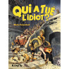 Qui a tué l'idiot ?
