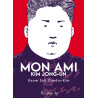 Mon ami Kim Jong-un