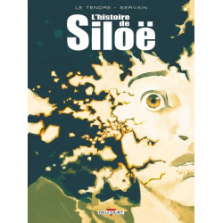 L'Histoire de Siloë -...