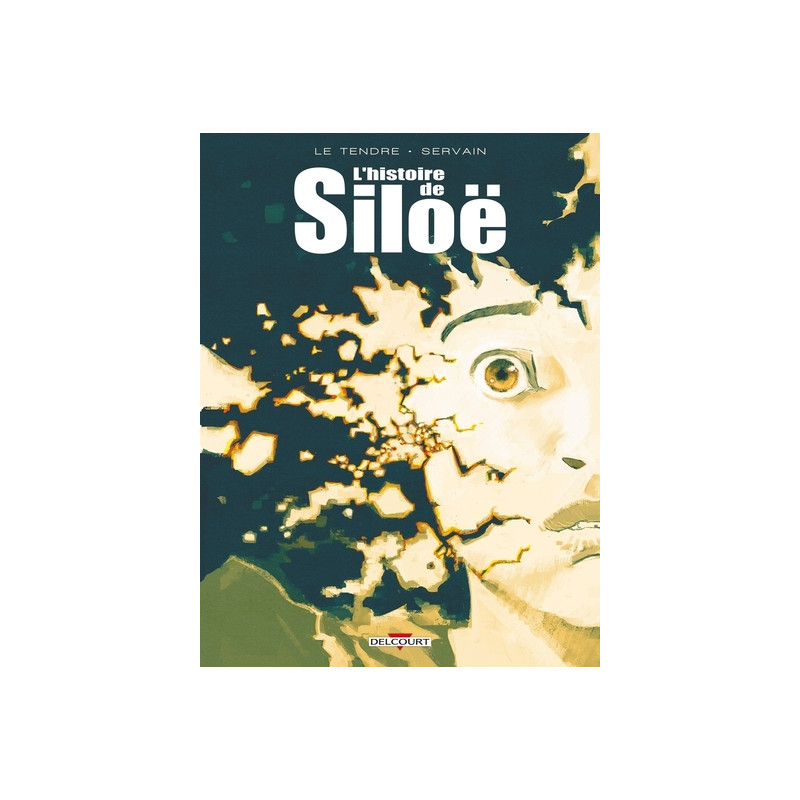 L'Histoire de Siloë - Intégrale