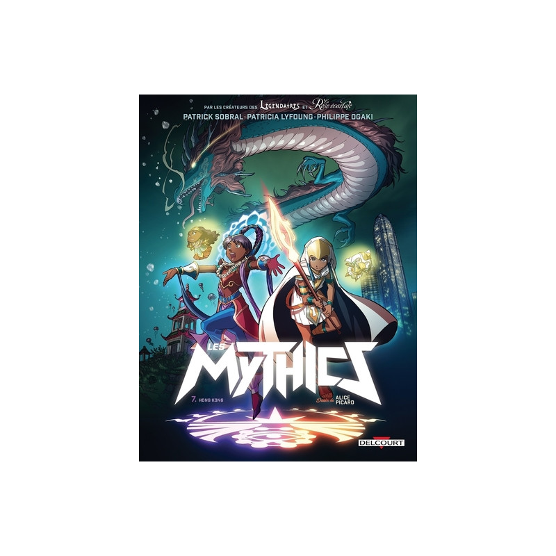 Les Mythics - tome 07 Hong Kong