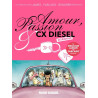 Amour, Passion & CX Diesel - Intégrale