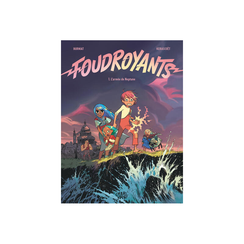 Foudroyants - Tome 1 - L’armée de Neptune