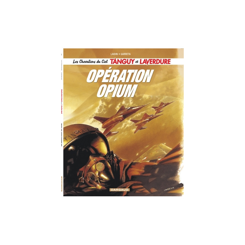 Les Chevaliers du ciel Tanguy et Laverdure - Tome 2 - Opération Opium
