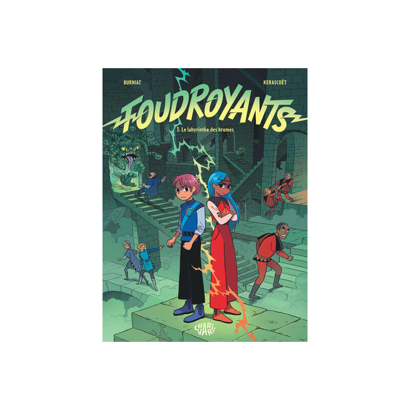 Foudroyants - Tome 3 - Le labyrinthe des brumes