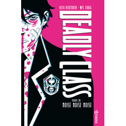 Deadly Class intégrale tome 1