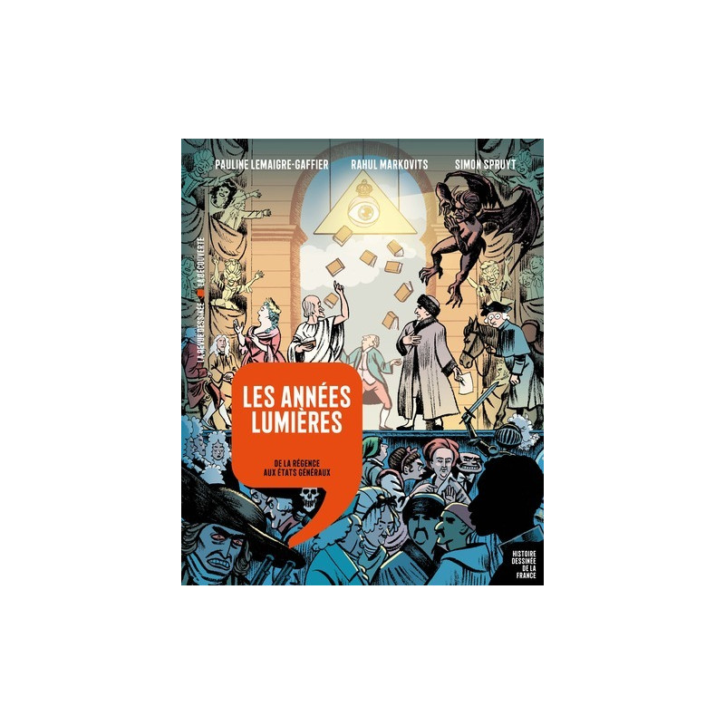 Les années Lumières - De la Régence aux États généraux