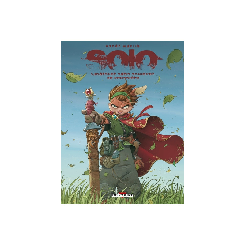 Solo T05 - Marcher sans soulever de poussière