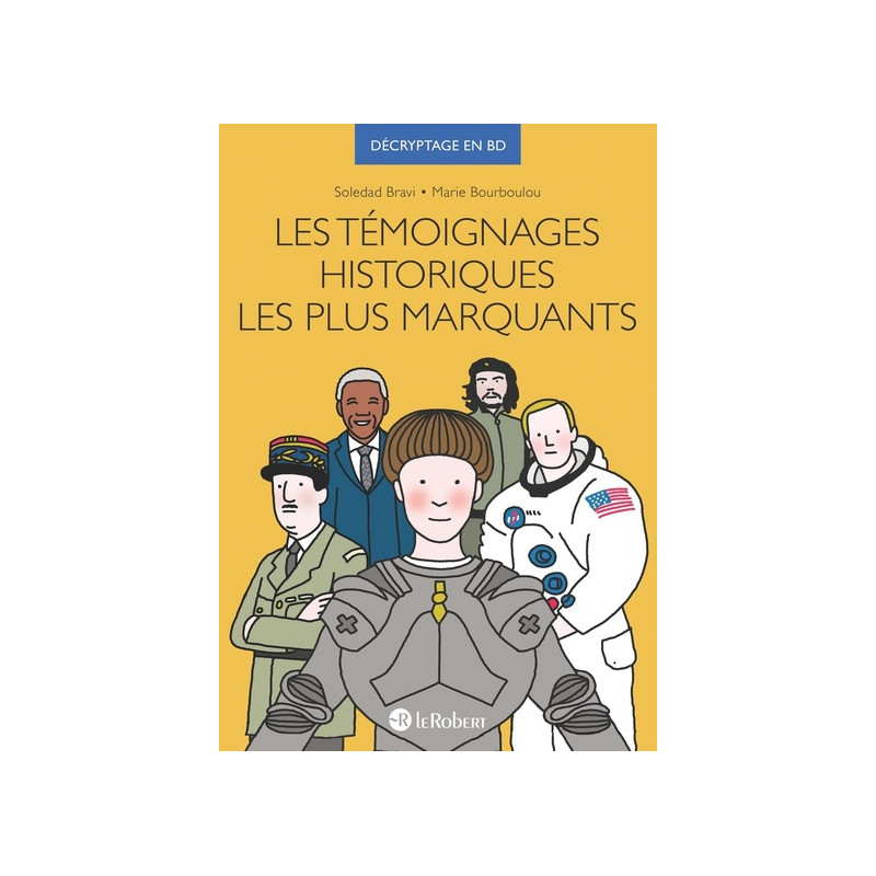 Les témoignages historiques les plus marquants