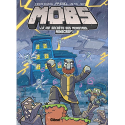 MOBS, La vie secrète des...