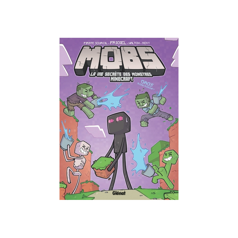 MOBS, La vie secrète des monstres Minecraft  - Tome 02