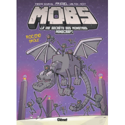 MOBS, La vie secrète des...