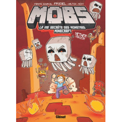 MOBS, La vie secrète des...
