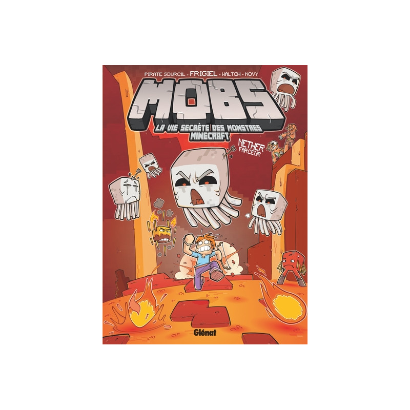 MOBS, La vie secrète des monstres Minecraft  - Tome 04