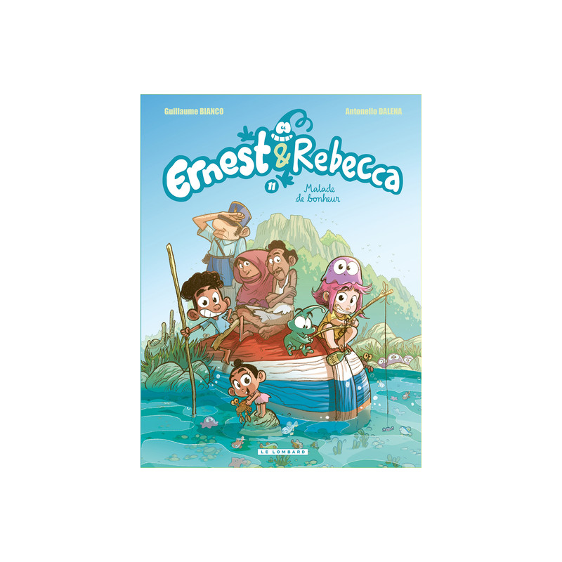 Ernest & Rebecca - Tome 11 - Malades de bonheur