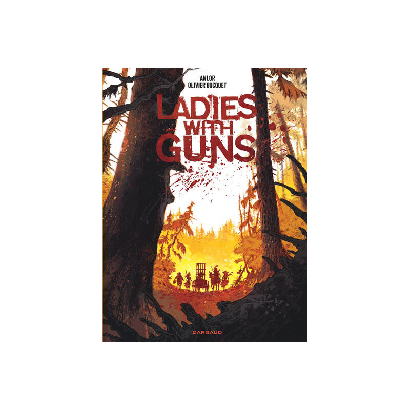 Ladies with guns - Tome 1