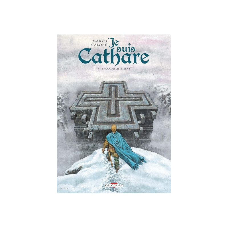Je suis cathare T07 - L'Accomplissement