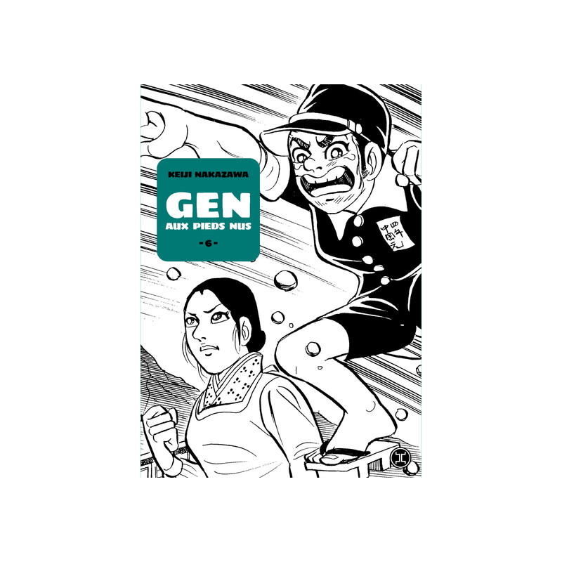 Gen aux pieds nus - Tome 06