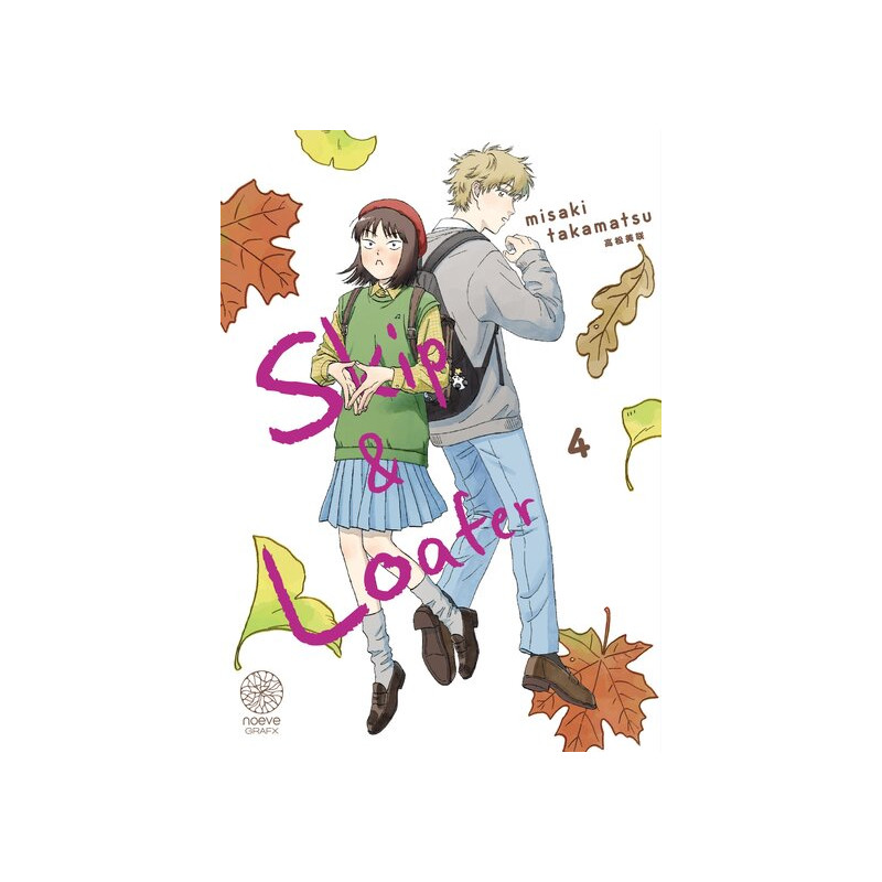 Skip & Loafer - Tome 04