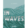 In waves