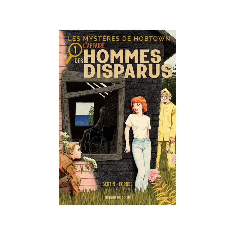 Les Mystères de Hobtown T01 - L'Affaire des hommes disparus