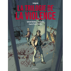 La Trilogie de la violence...