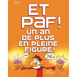Et Paf ! un an de plus en...
