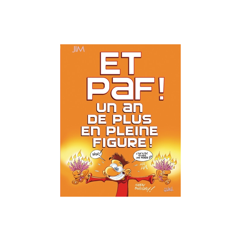Et Paf ! un an de plus en pleine figure - Petit format