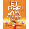Et Paf ! un an de plus en pleine figure - Petit format