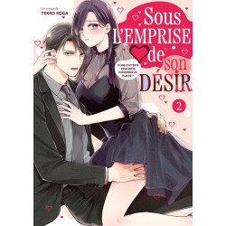 Sous l'emprise de son désir...