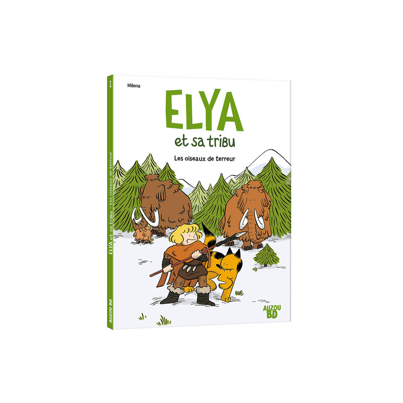 Elya et sa tribu - Tome 01 Les oiseaux de terreur