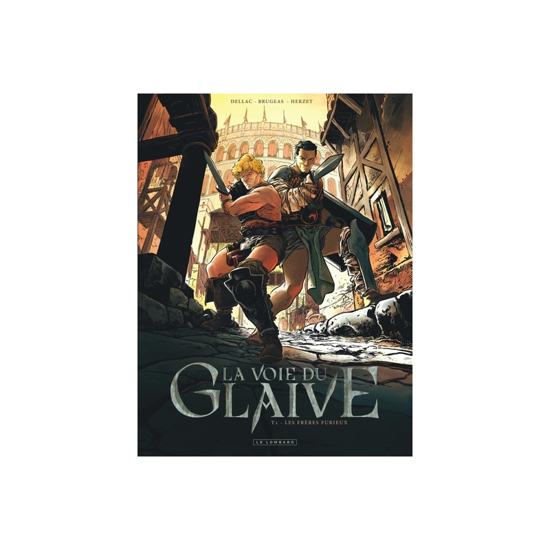 La voie du glaive - Tome 1 - Les Frères Furieux