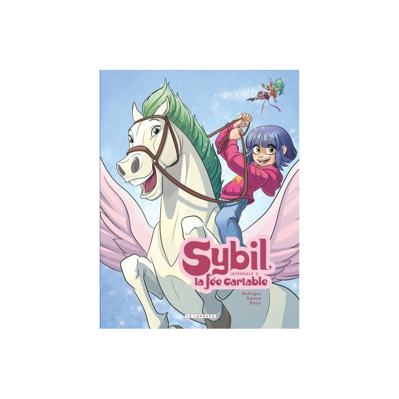 Intégrale Sybil, la Fée cartable - Tome 2