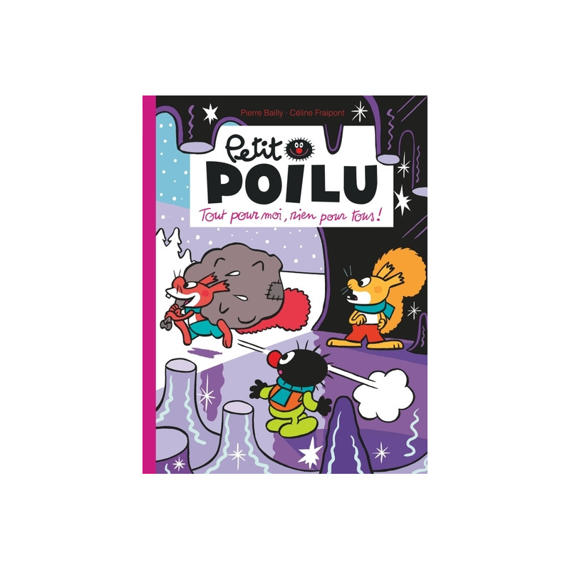 Petit Poilu - Tome 27 - Tout pour moi, rien pour tous !