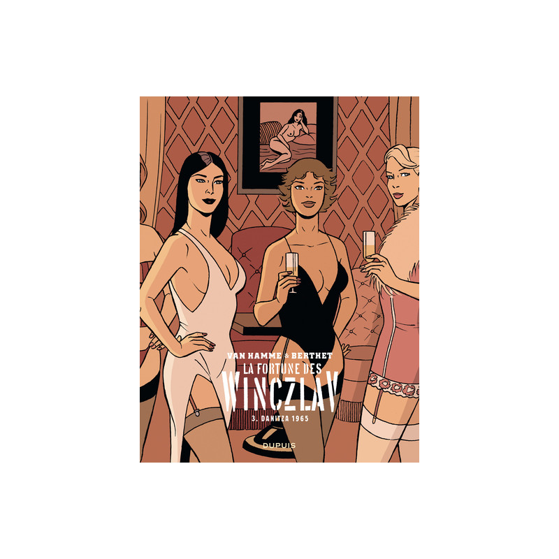 La fortune des Winczlav - Tome 3 - Danitza 1965