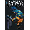 Batman Dark Patterns Affaire 4