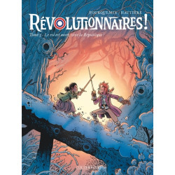 Révolutionnaires !  - Tome...