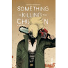 Something is Killing the Children tome 8