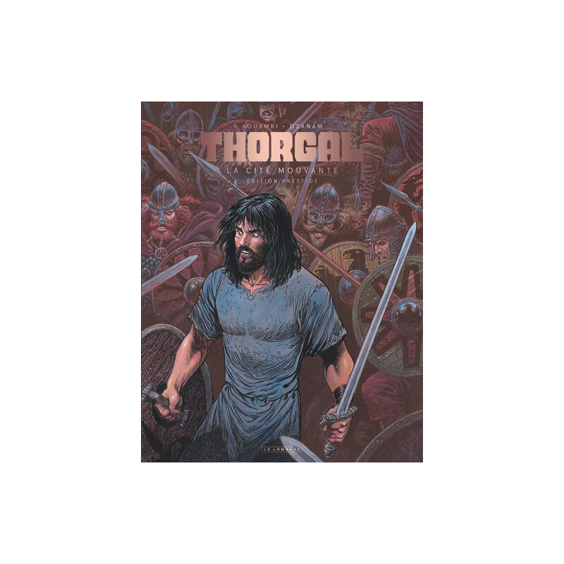 Thorgal Saga - Tome 5 - La Cité Mouvante - Aouamri/Ozanam