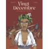 Vingt-décembre, chroniques de l'abolition