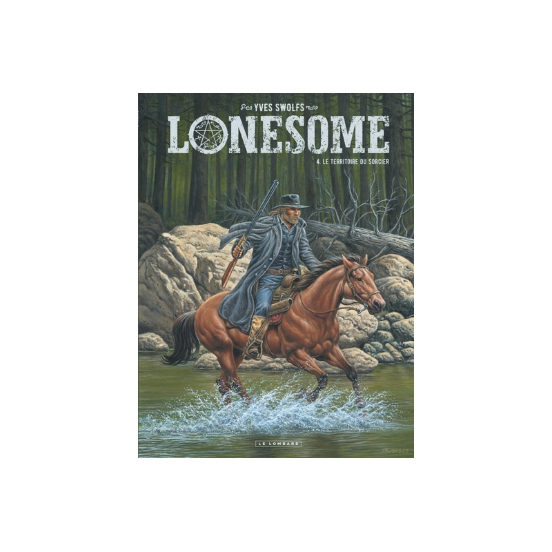 Lonesome - Tome 4 - Le territoire du sorcier